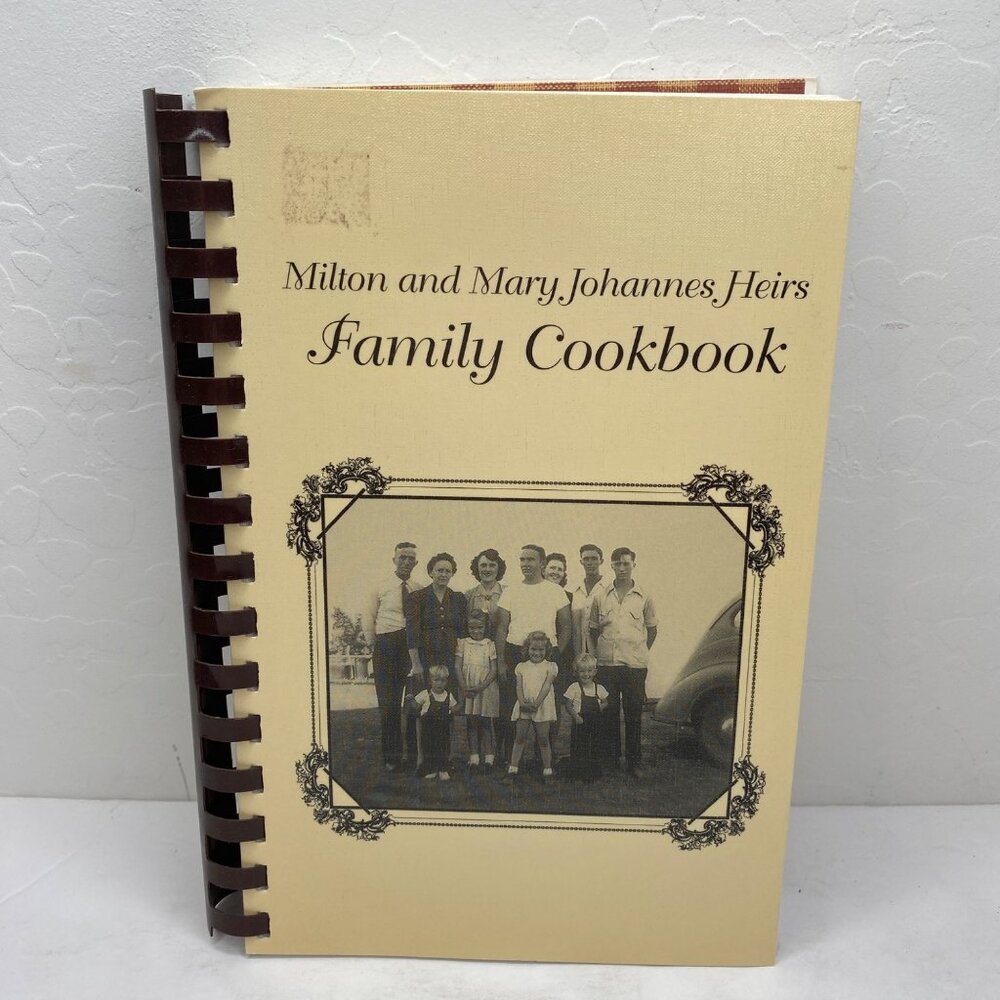 Milton & Mary Johannes Heirs Family Cookbook Spiral Recipes
